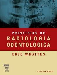 PRINCÍPIOS DE RADIOLOGIA ODONTOLÓGICA