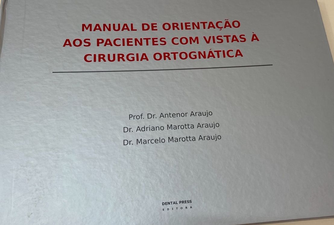 MANUAL DE ORIENTAÇÃO AOS PACIENTES COM VISTAS À CIRURGIA ORTOGNÁTICA