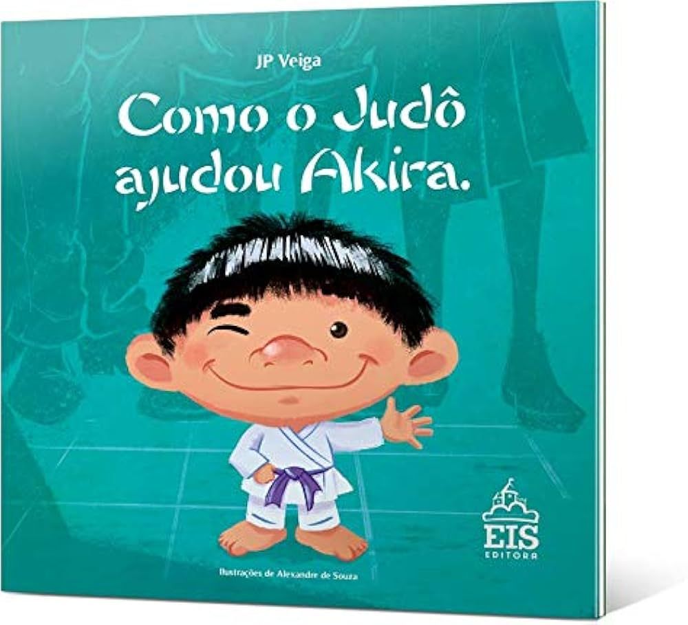 COMO O JUDÔ AJUDOU AKIRA