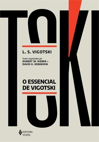 ESSENCIAL DE VIGOTSKI, O