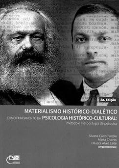 MATERIALISMO HISTÓRICO-DIALÉTICO COMO FUNDAMENTO DA PSICOLOGIA HISTÓRICO-CULTURAL