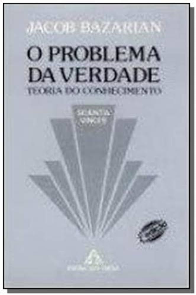 PROBLEMA DA VERDADE, O 