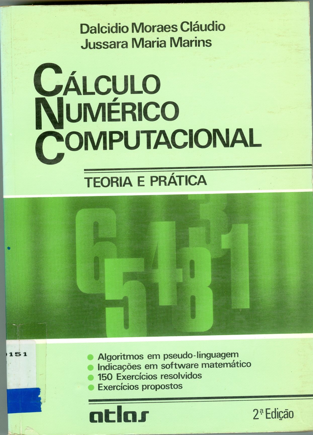 CÁLCULO NUMÉRICO COMPUTACIONAL: TEORIA E PRÁTICA