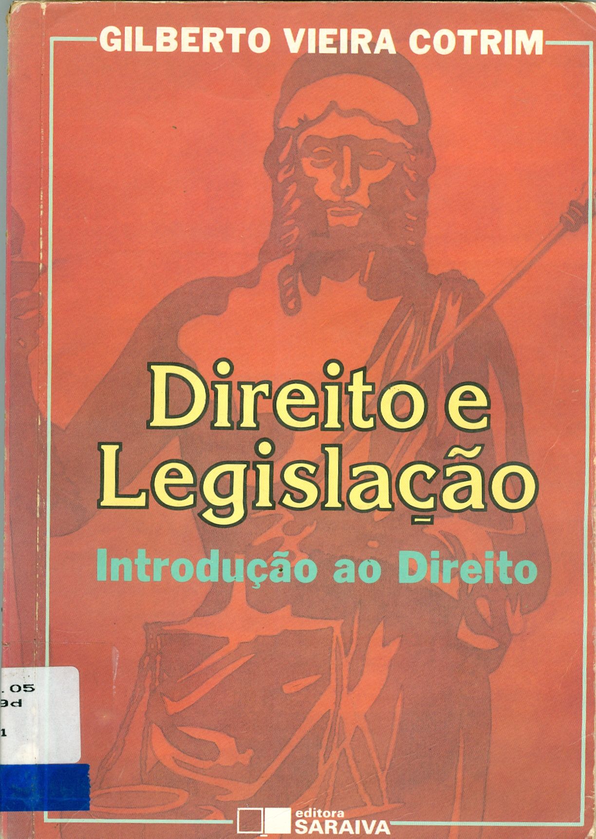 DIREITO E LEGISLAÇÃO: INTRODUÇÃO AO DIREITO 