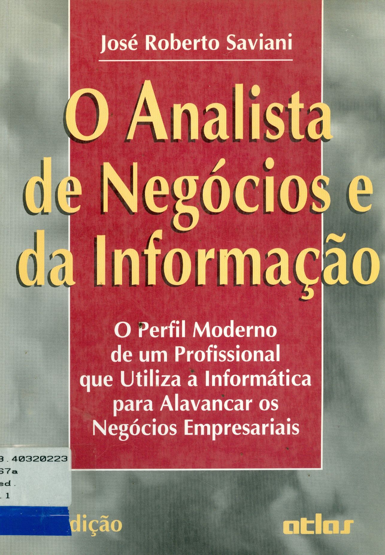 O ANALISTA DE NEGÓCIOS E DA INFORMAÇÃO 