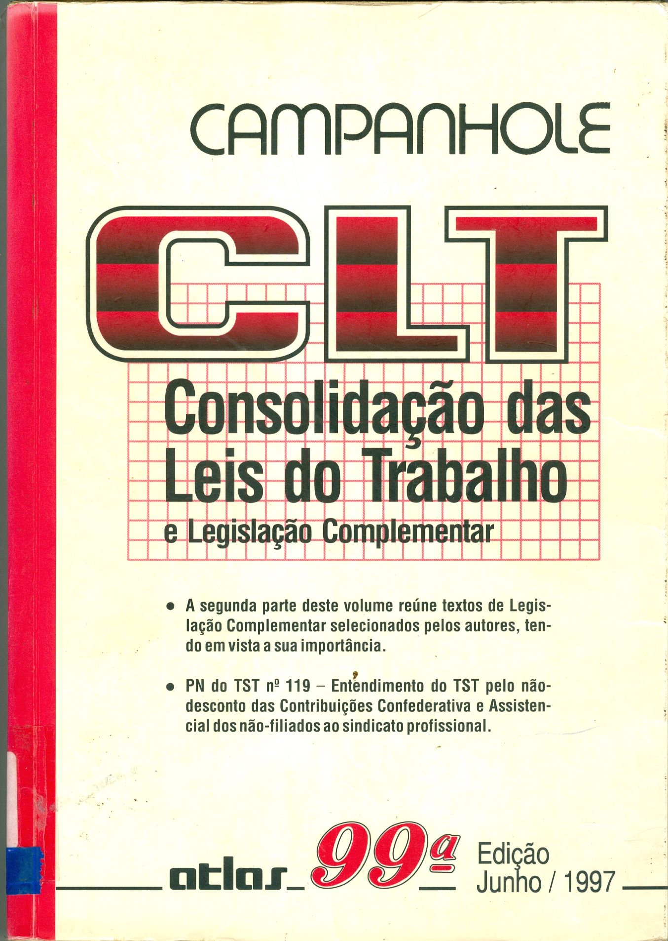 CONSOLIDAÇÃO DAS LEIS DO TRABALHO E LEGISLAÇÃO COMPLEMENTAR - CLT - 9