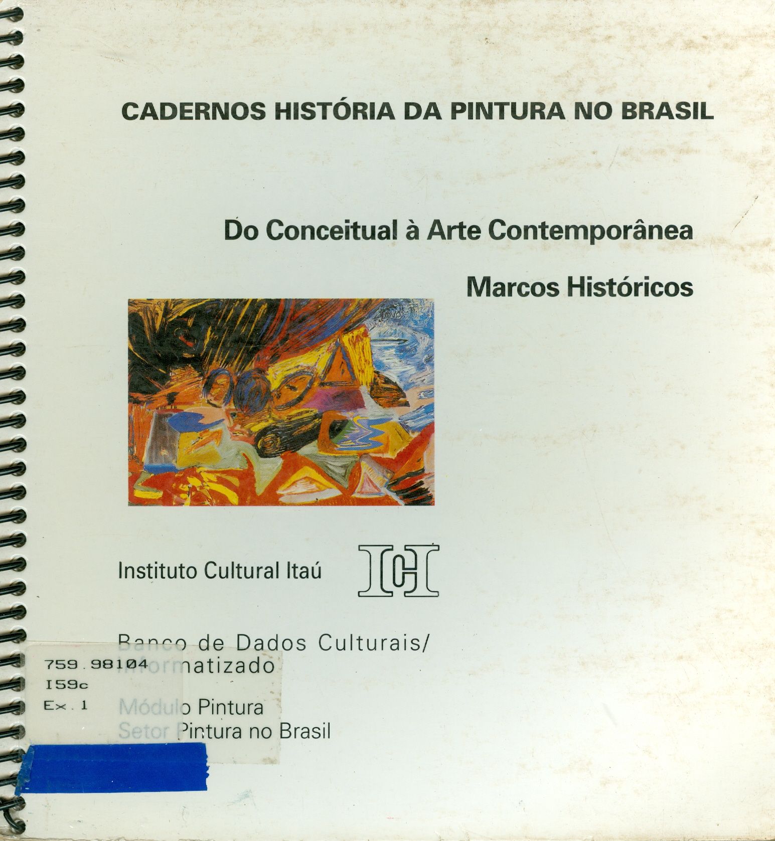 DO CONCEITUAL A ARTE CONTEMPORÂNEA: MARCOS HISTÓRICOS