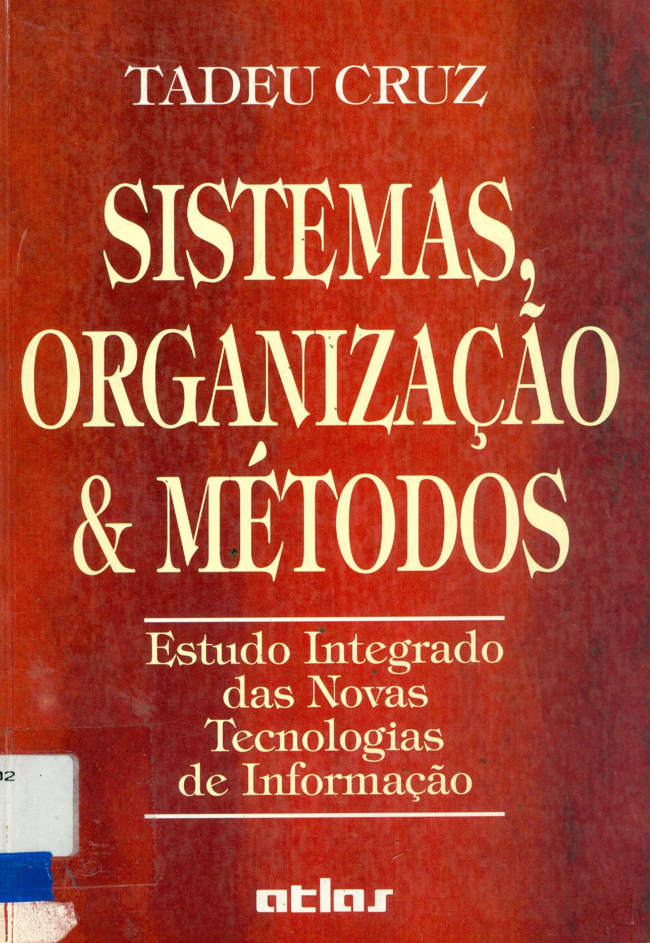SISTEMAS, ORGANIZAÇÃO E MÉTODOS