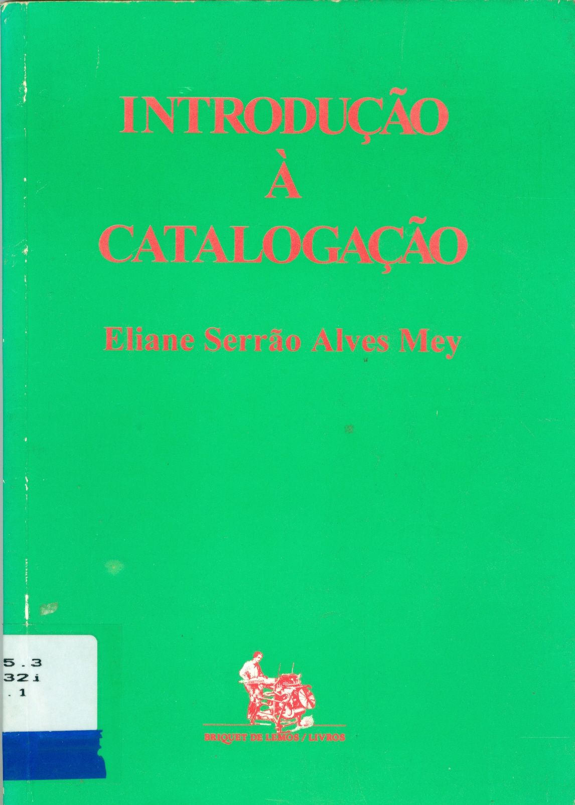 INTRODUÇÃO A CATALOGAÇÃO