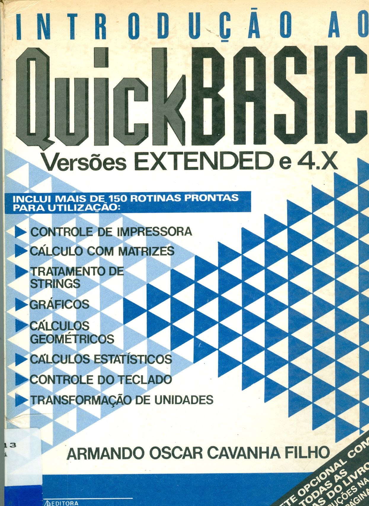 INTRODUÇÃO AO QUICKBASIC: VERSÕES EXTENDED E4.X