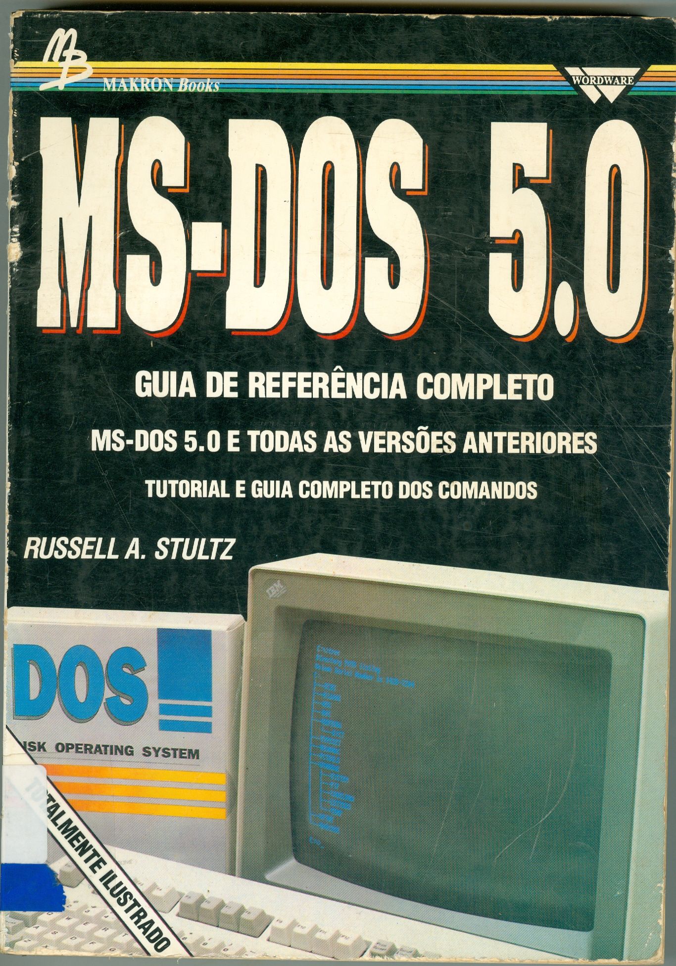 MS-DOS 5.0: GUIA DE REFERÊNCIA COMPLETO