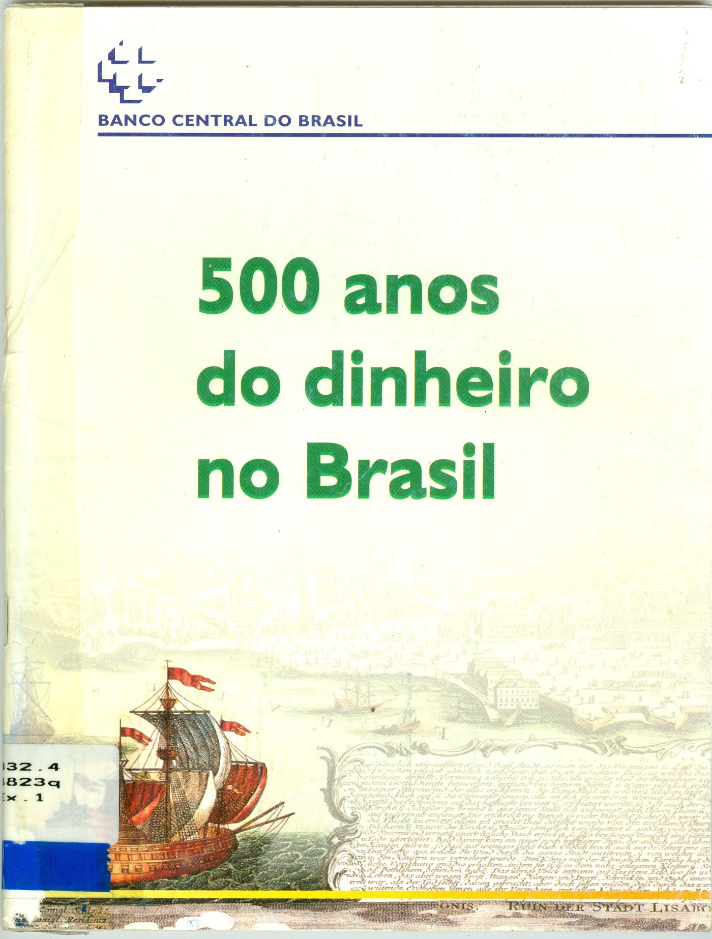 500 ANOS DO DINHEIRO NO BRASIL