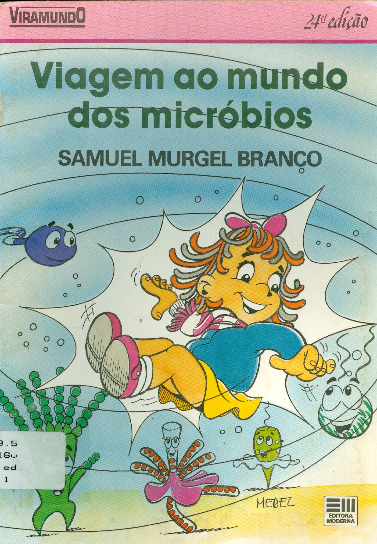 VIAGEM AO MUNDO DOS MICRÓBIOS