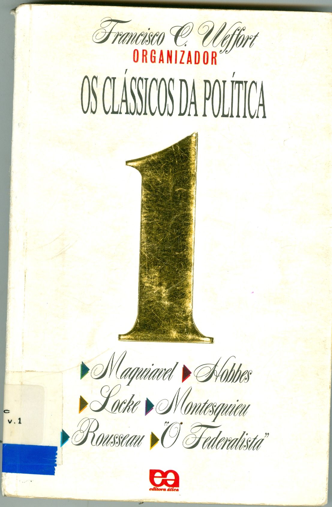 OS CLÁSSICOS DA POLÍTICA - V. 1