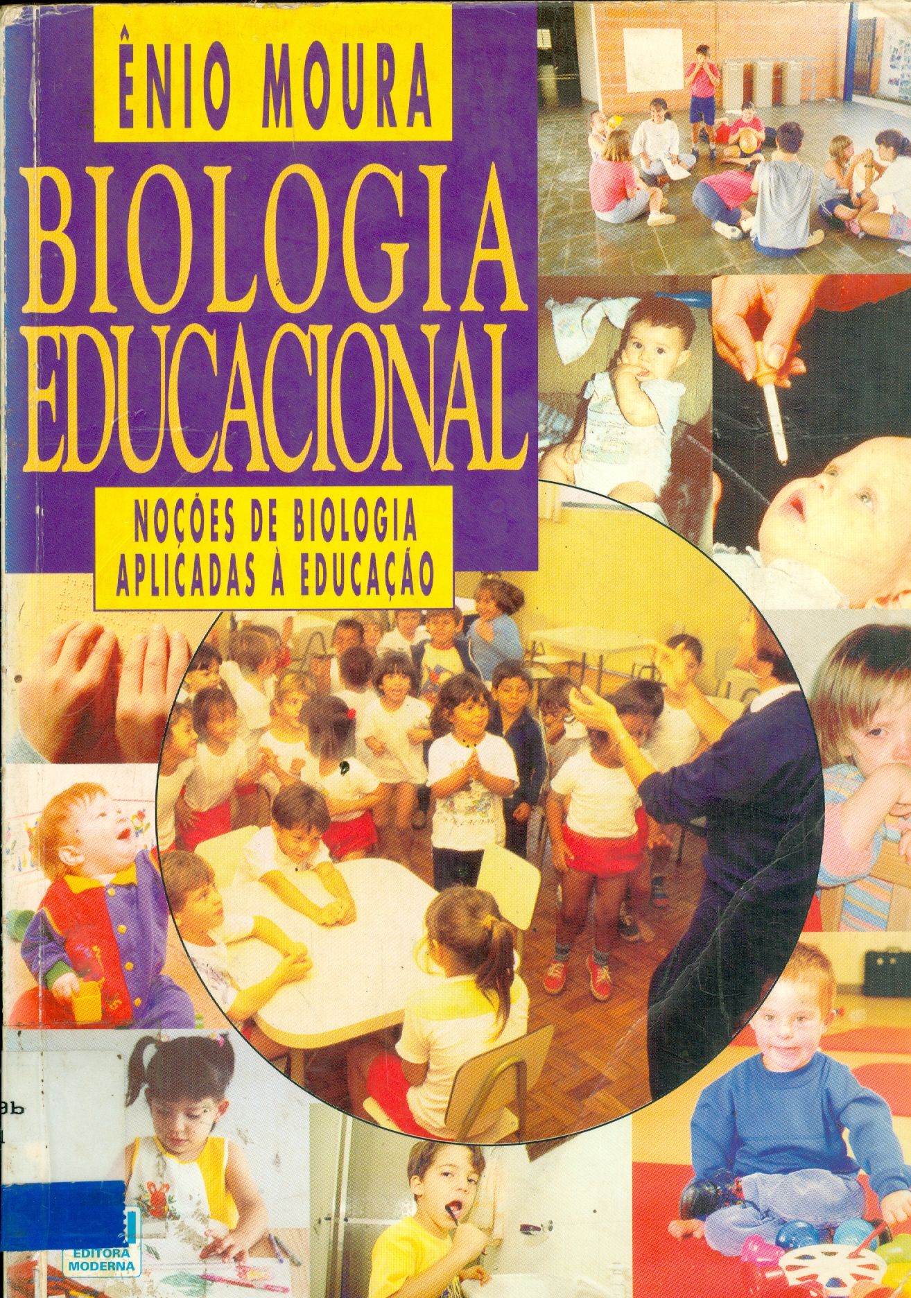 BIOLOGIA EDUCACIONAL: NOÇÕES DE BIOLOGIA APLICADAS A EDUCAÇÃO