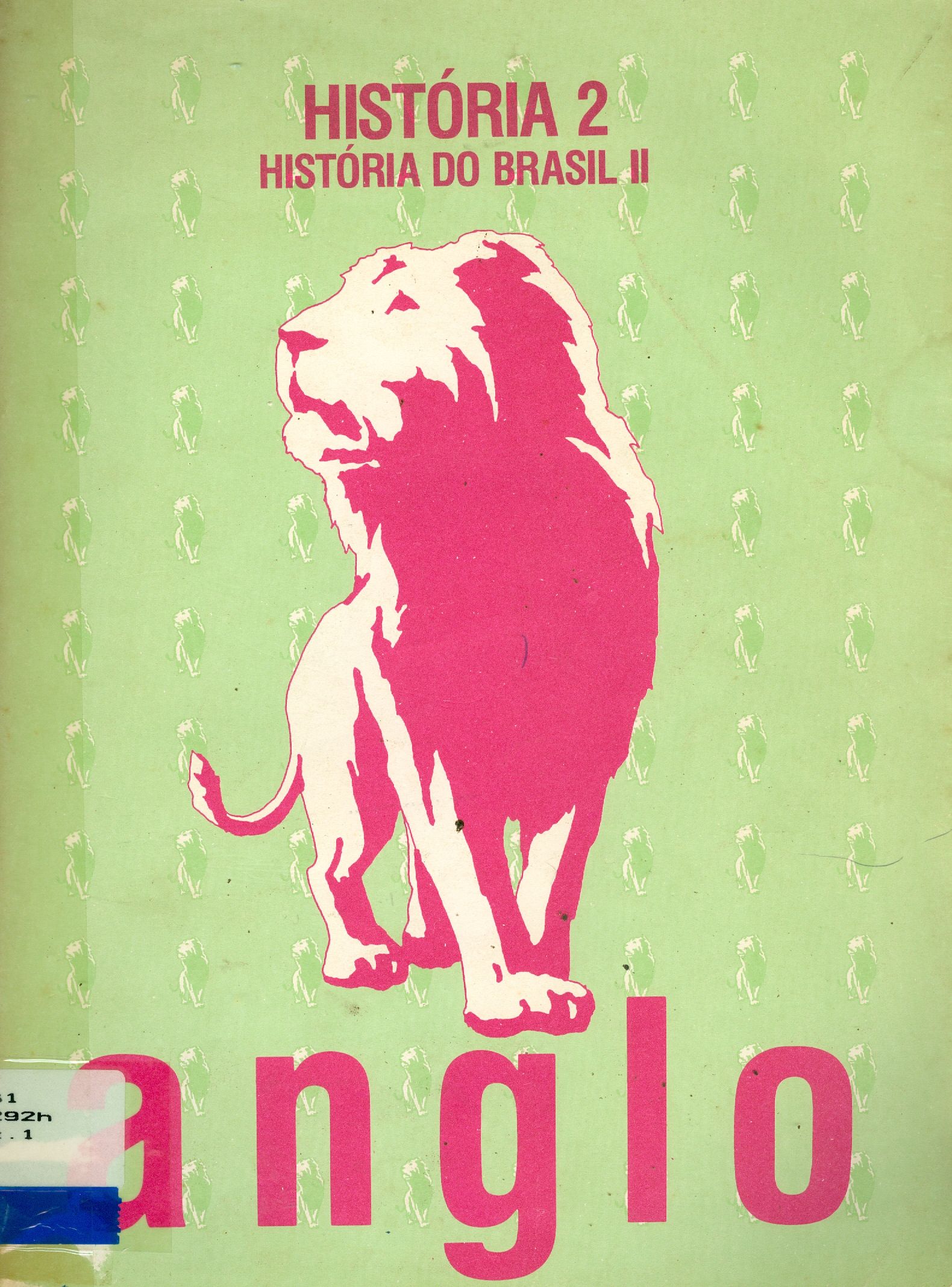 HISTÓRIA 2: HISTÓRIA DO BRASIL II