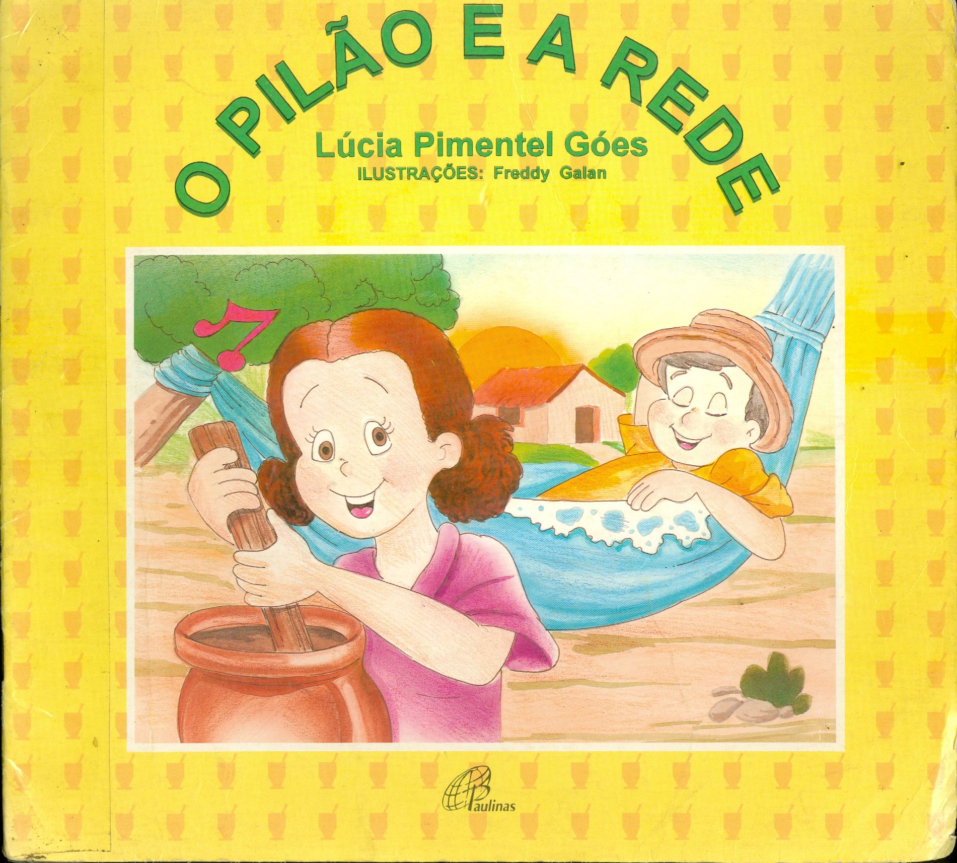 O PILÃO E A REDE