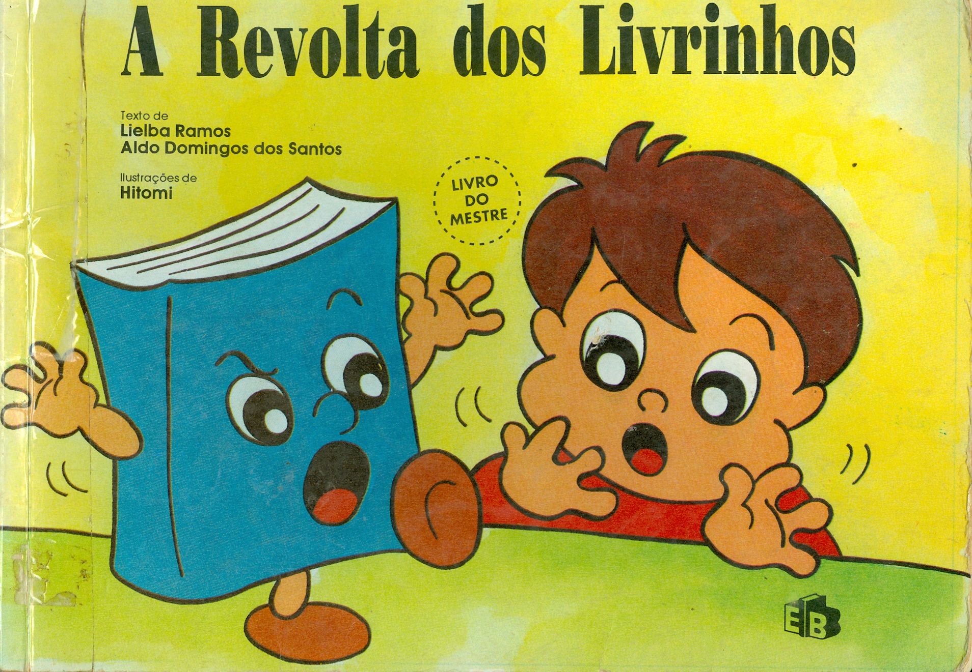 A REVOLTA DOS LIVRINHOS