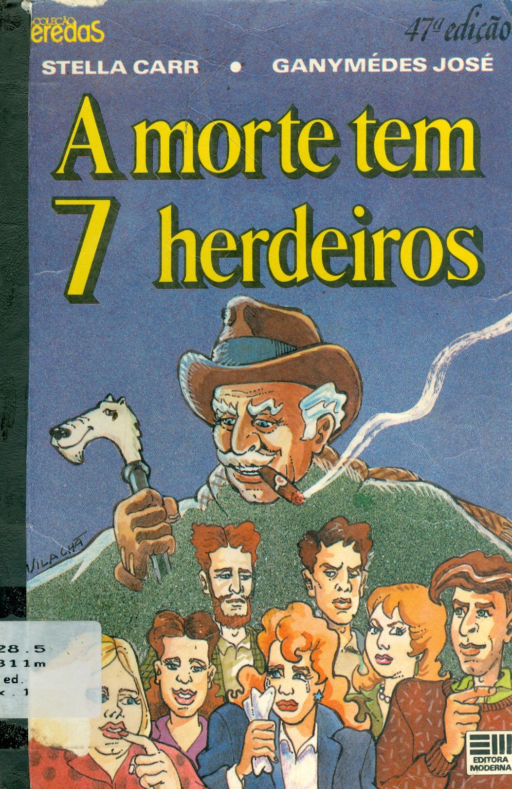 A MORTE TEM 7 HERDEIROS 