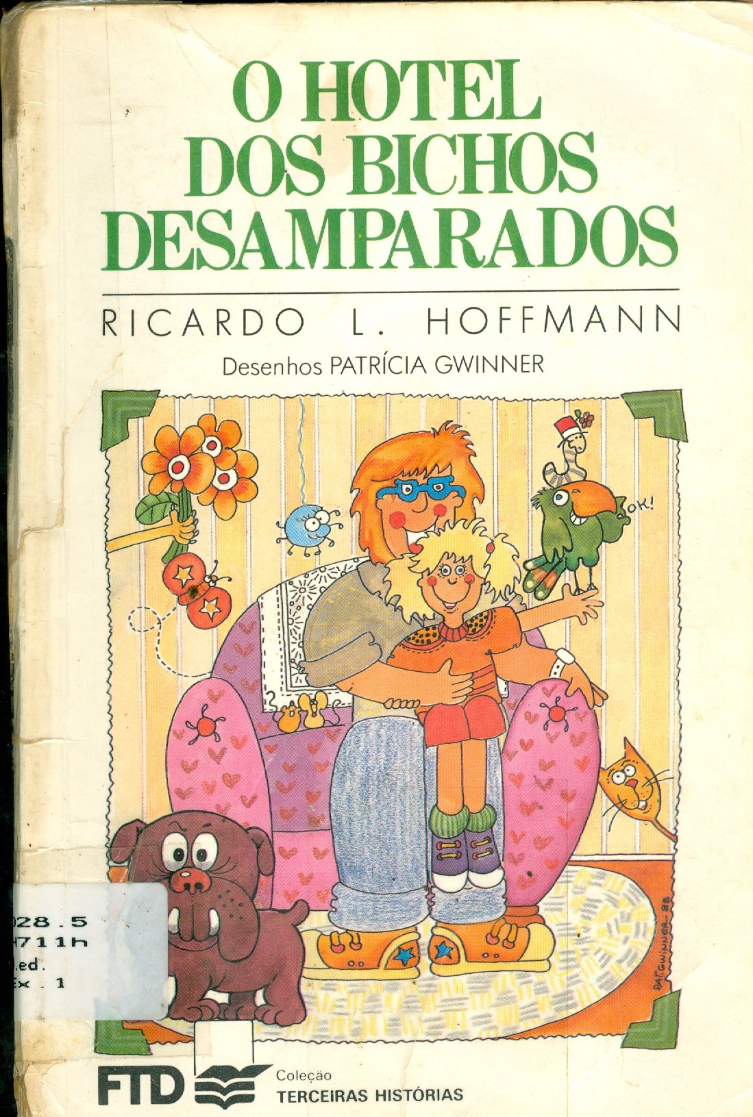 O HOTEL DOS BICHOS DESAMPARADOS 