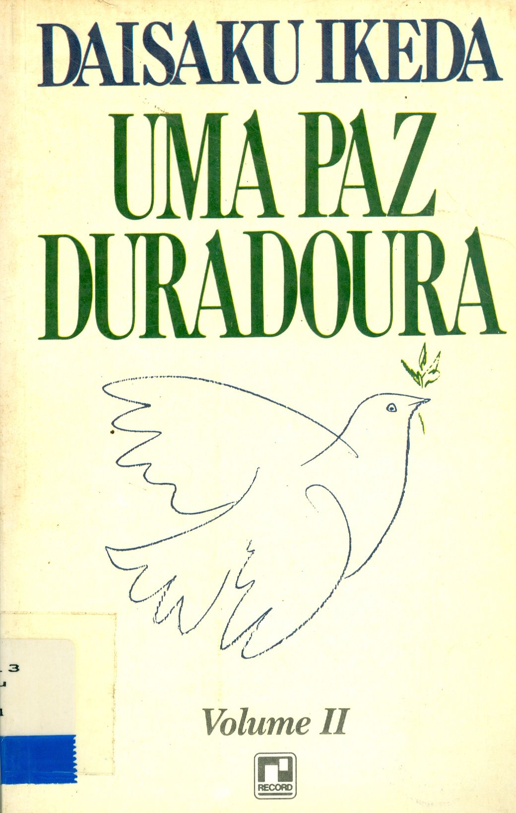 UMA PAZ DURADOURA - V. 2