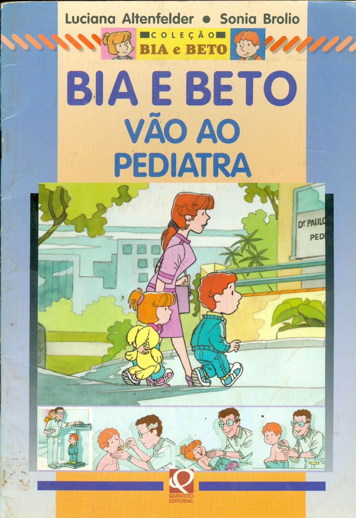 BIA E BETO VÃO AO PEDIATRA - COLEÇÃO