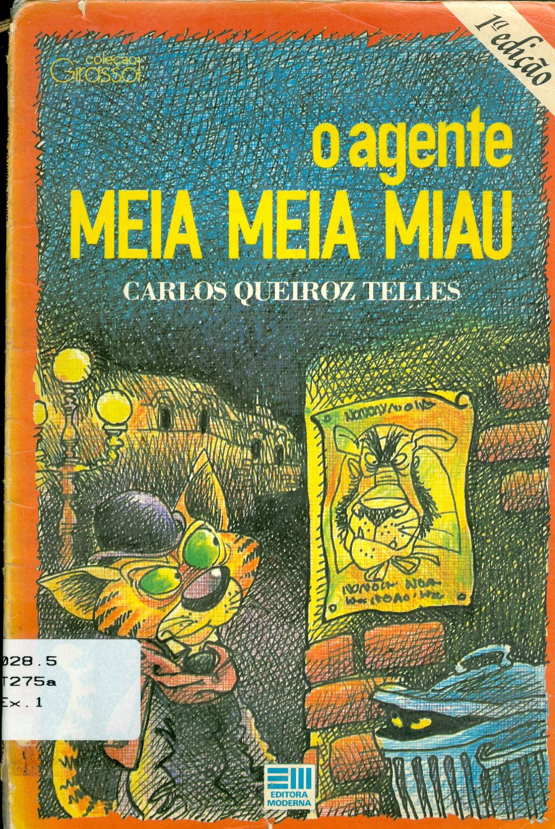 O AGENTE MEIA MEIA MIAU
