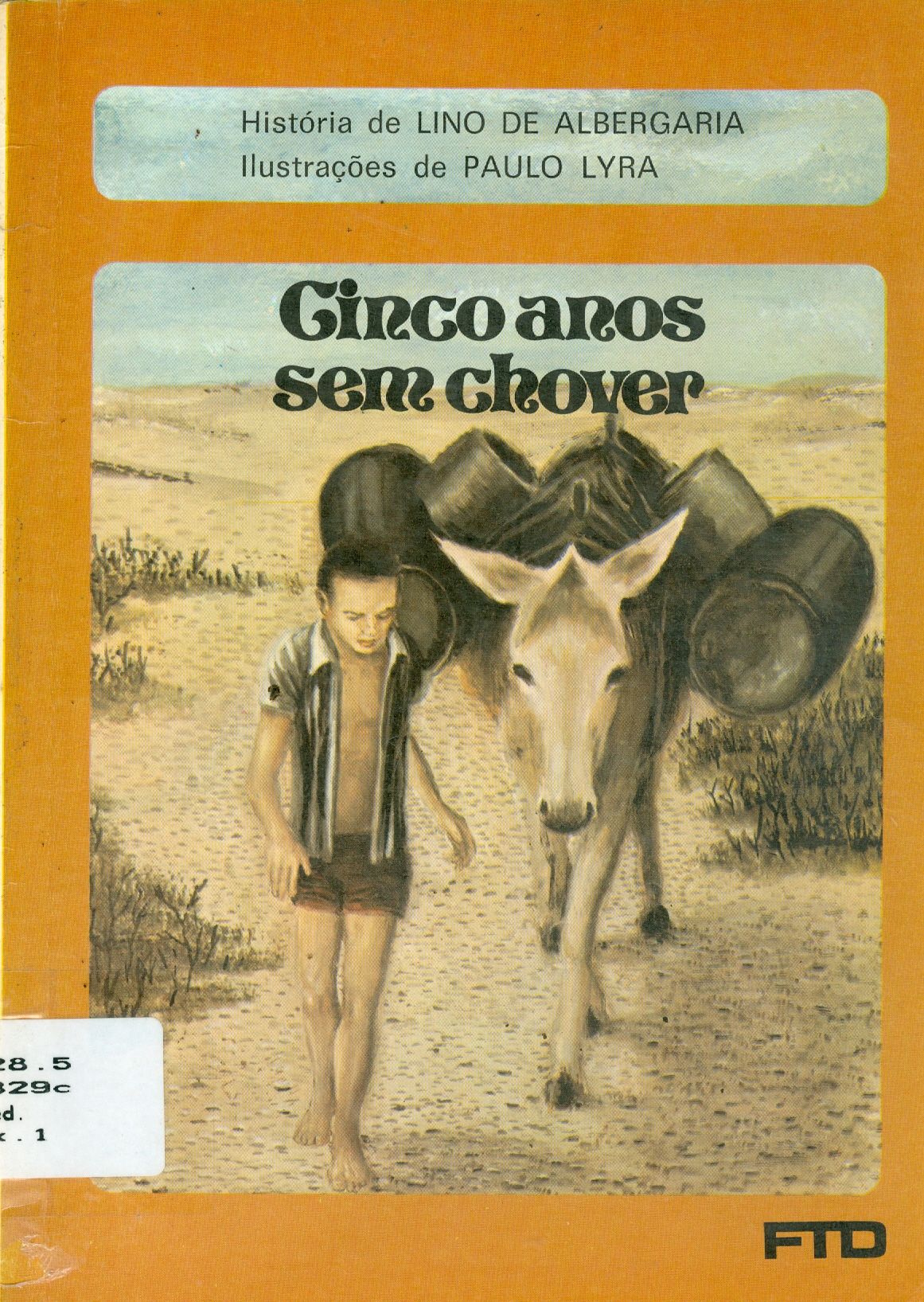 CINCO ANOS SEM CHOVER