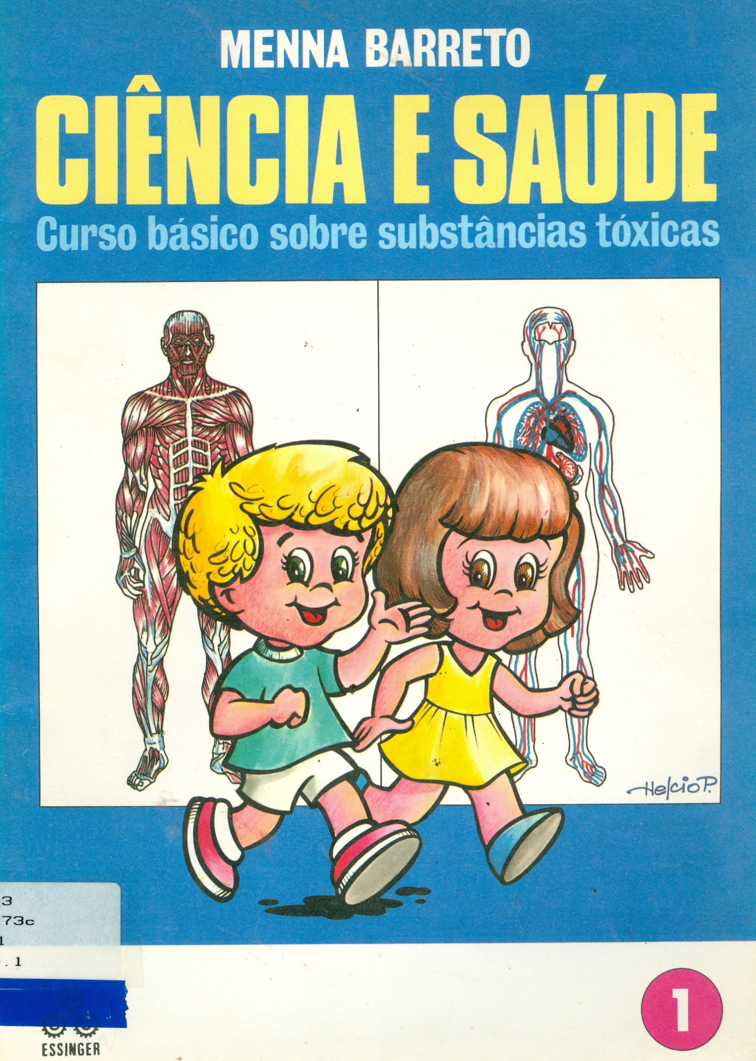 CIÊNCIA E SAÚDE: CURSO BÁSICO SOBRE SUBSTÂNCIAS TÓXICAS - V. 1