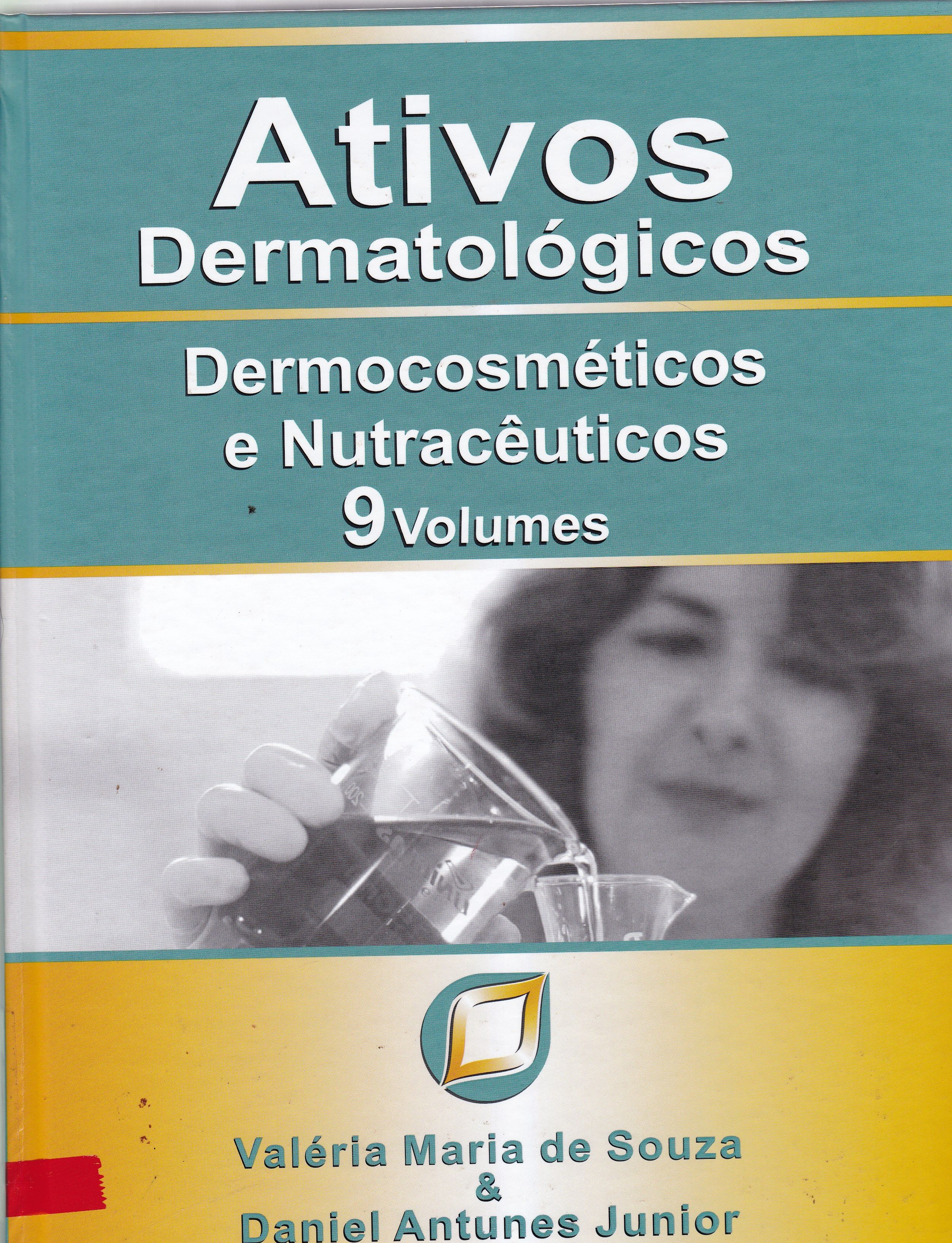 ATIVOS DERMATOLÓGICOS : DERMOCOSMÉTICOS E NUTRACÊUTICOS