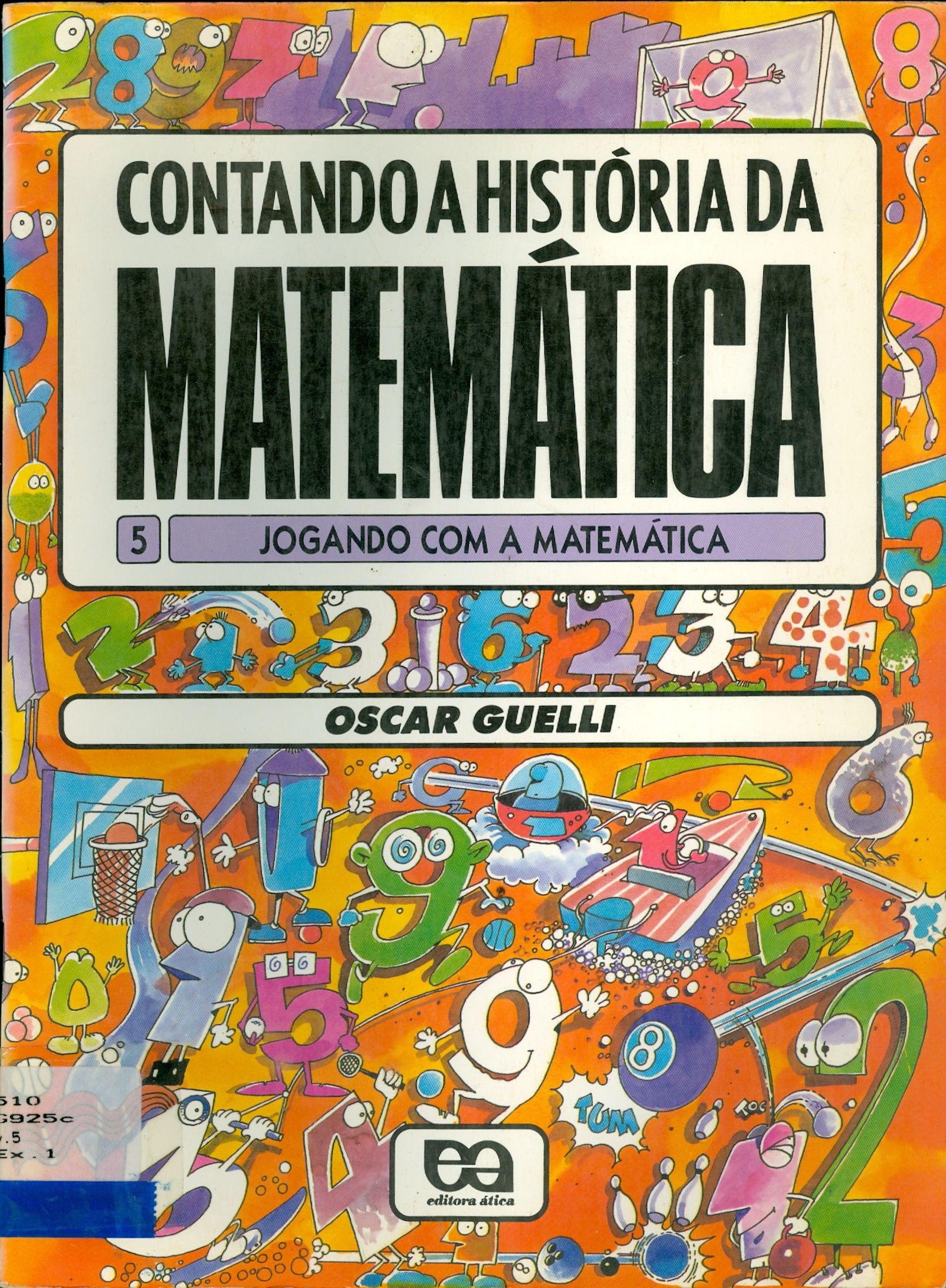 CONTANDO A HISTÓRIA DA MATEMÁTICA: JOGANDO COM A MATEMÁTICA