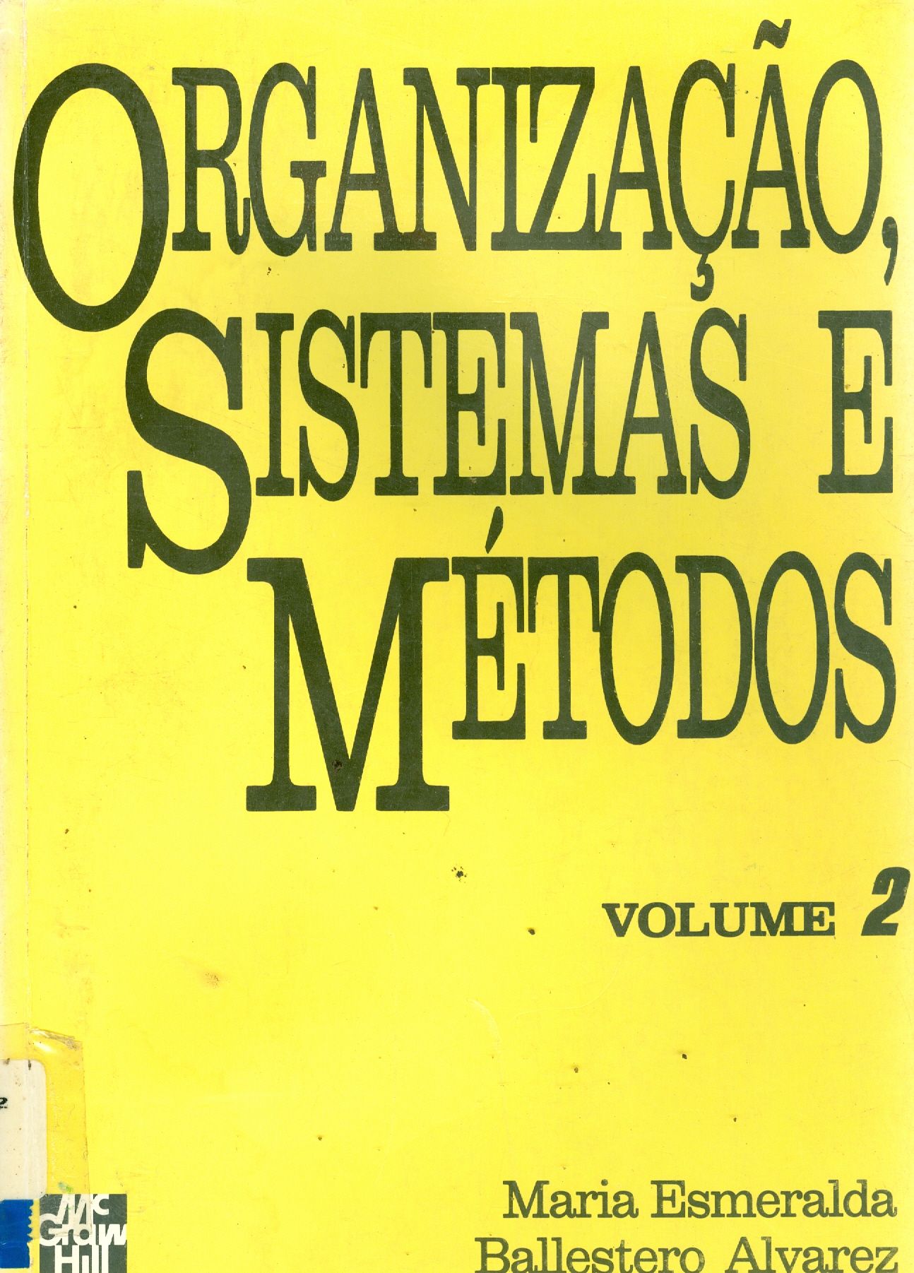 ORGANIZAÇÃO, SISTEMAS E MÉTODOS - V. 2