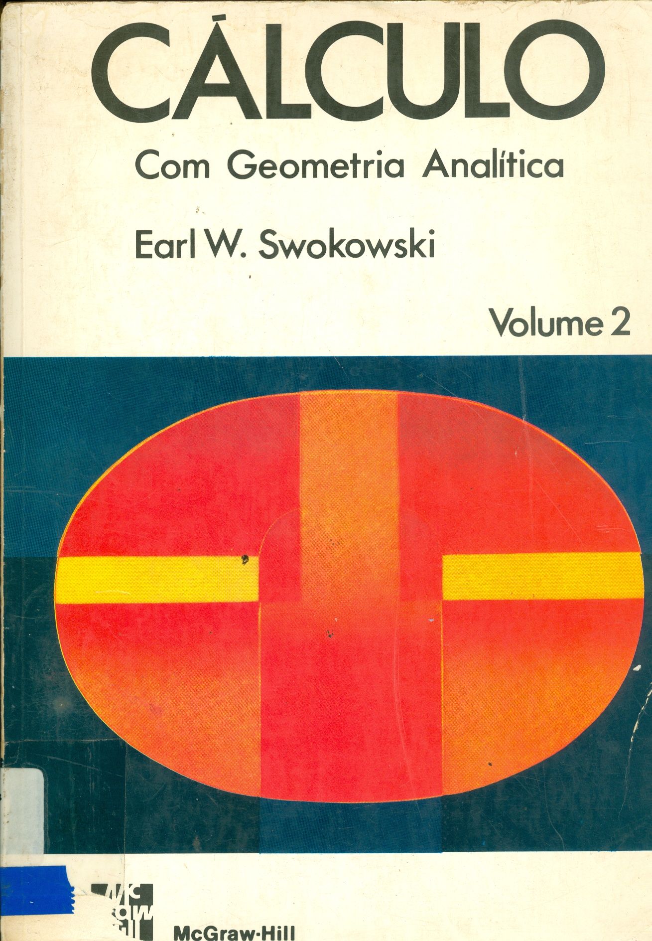 CÁLCULO COM GEOMETRIA ANALÍTICA - V. 2