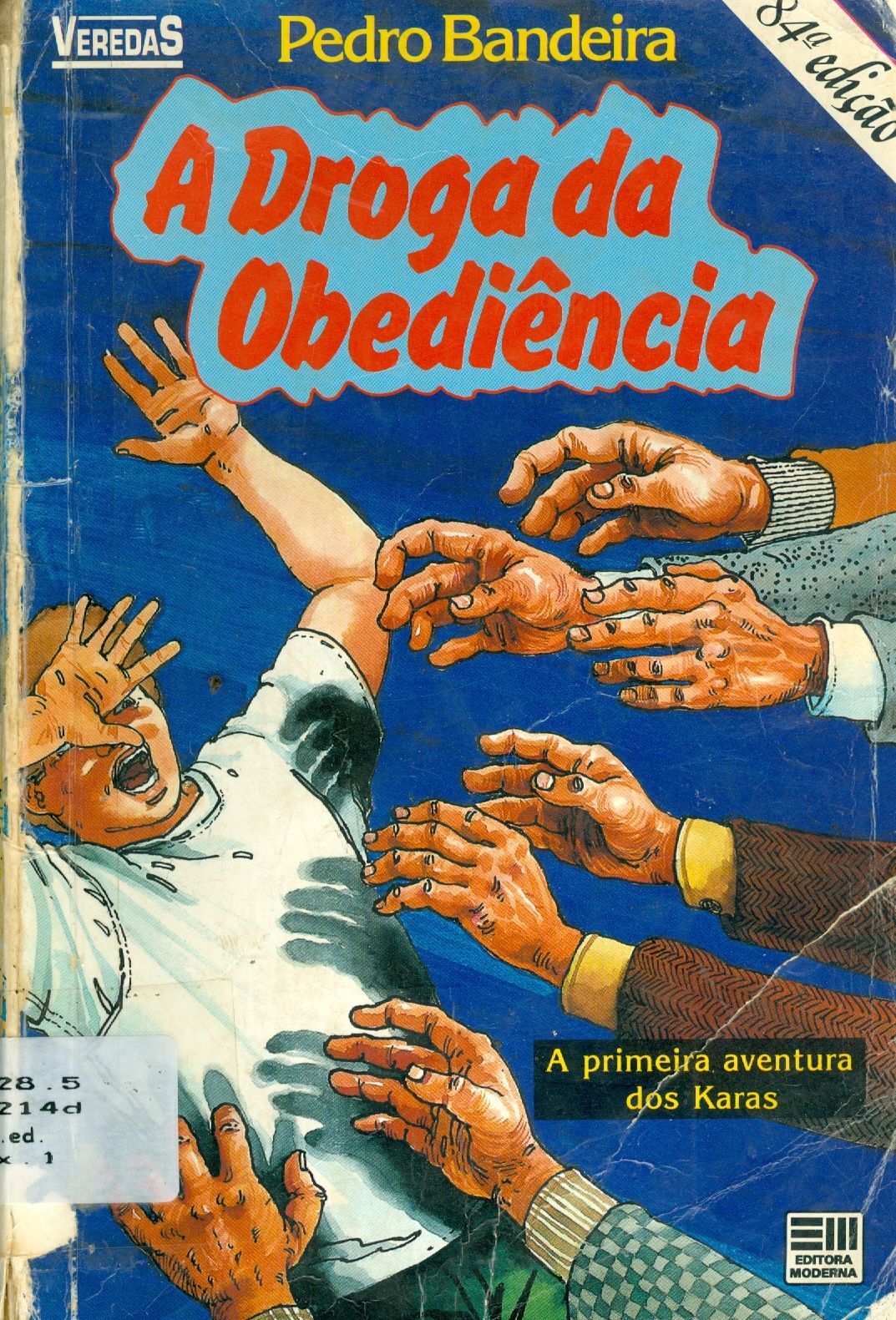 A DROGA DA OBEDIÊNCIA - 8