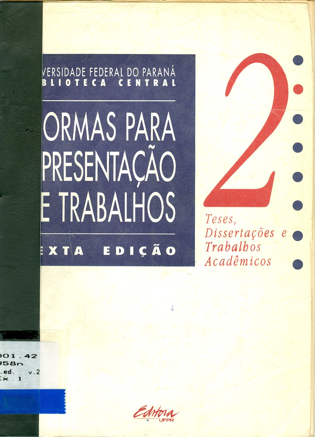 NORMAS PARA APRESENTAÇÃO DE TRABALHOS: TESES, DISSERTAÇÕES E TRABALHOS ACADÊMICOS
