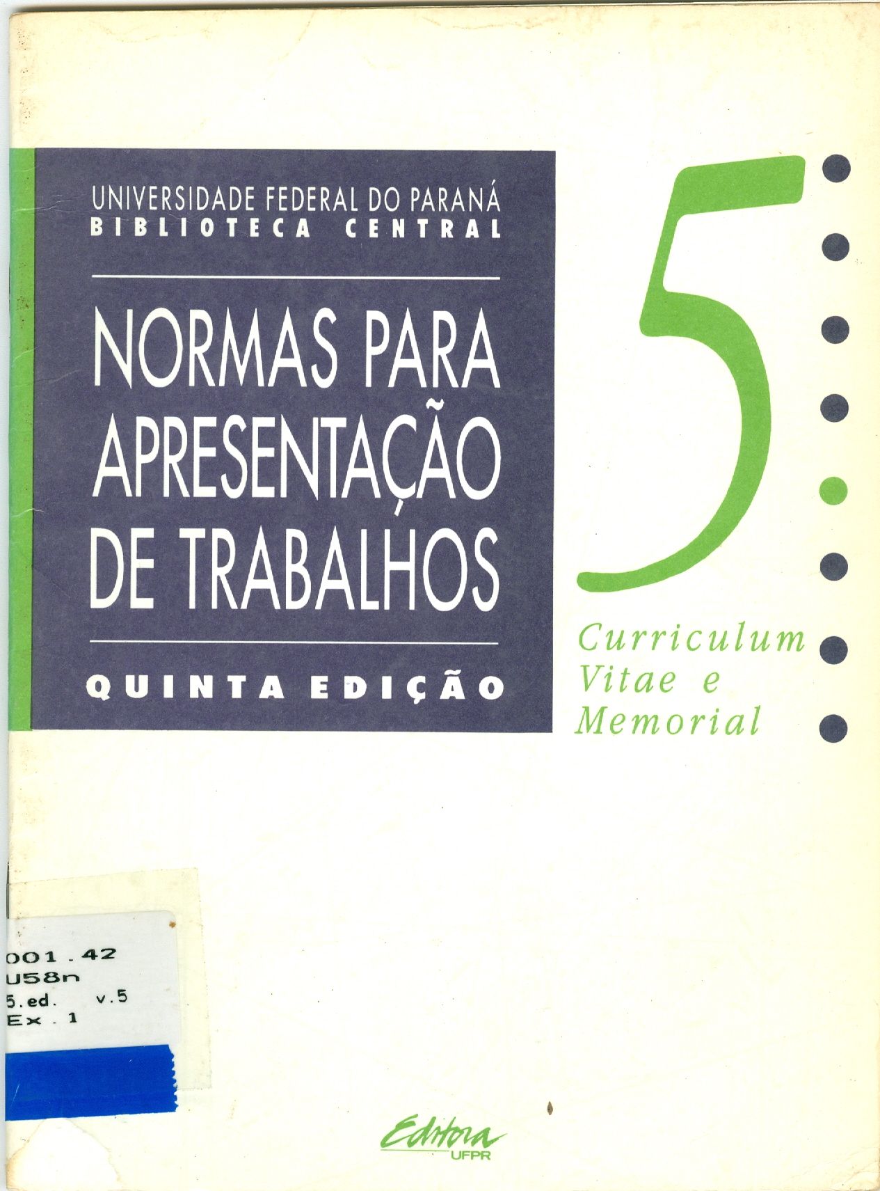 NORMAS PARA APRESENTAÇÃO DE TRABALHOS: CURRICULUM VITAE E MEMORIAL