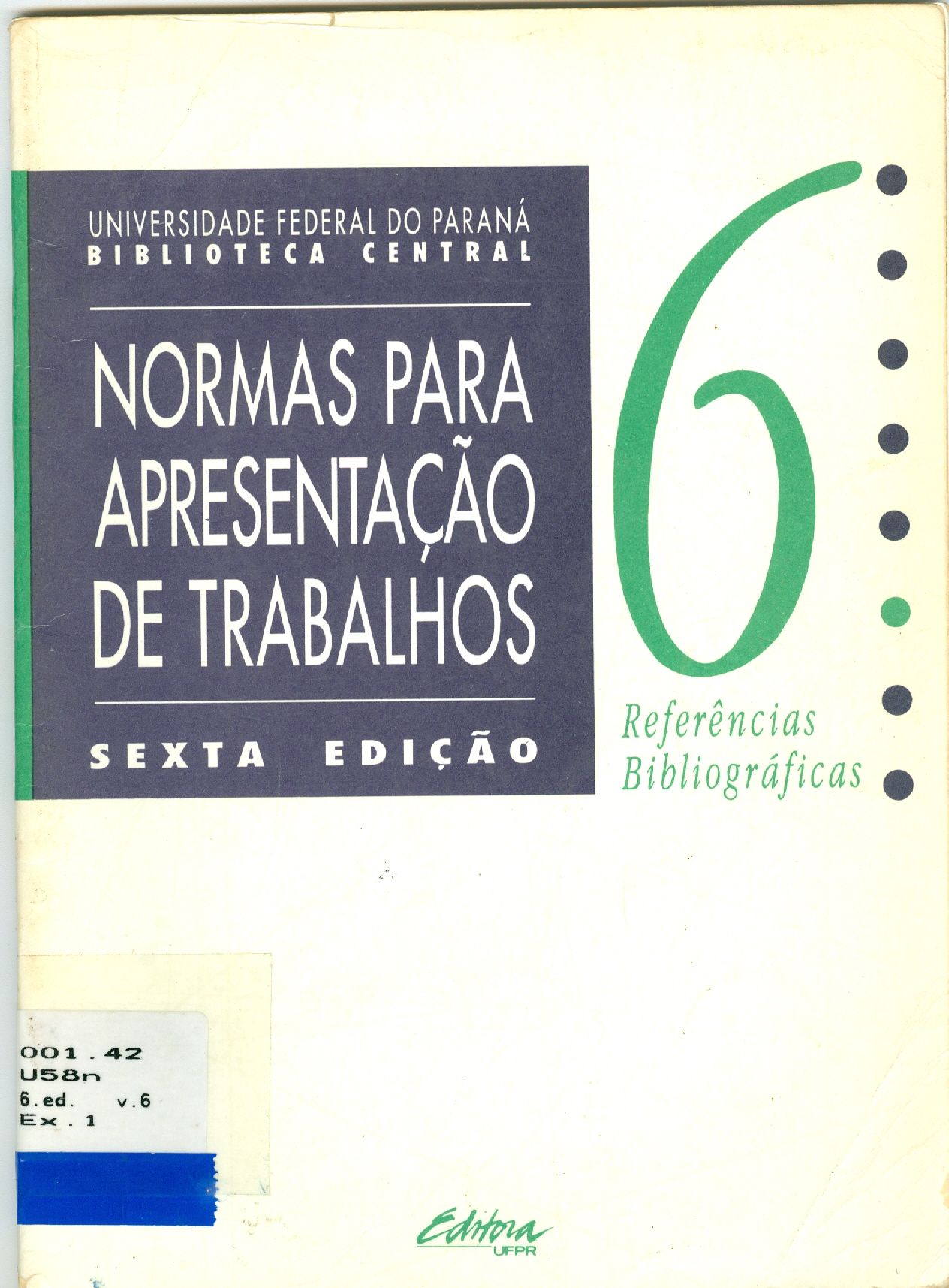 NORMAS PARA APRESENTAÇÃO DE TRABALHOS: REFERÊNCIAS BIBLIOGRÁFICAS