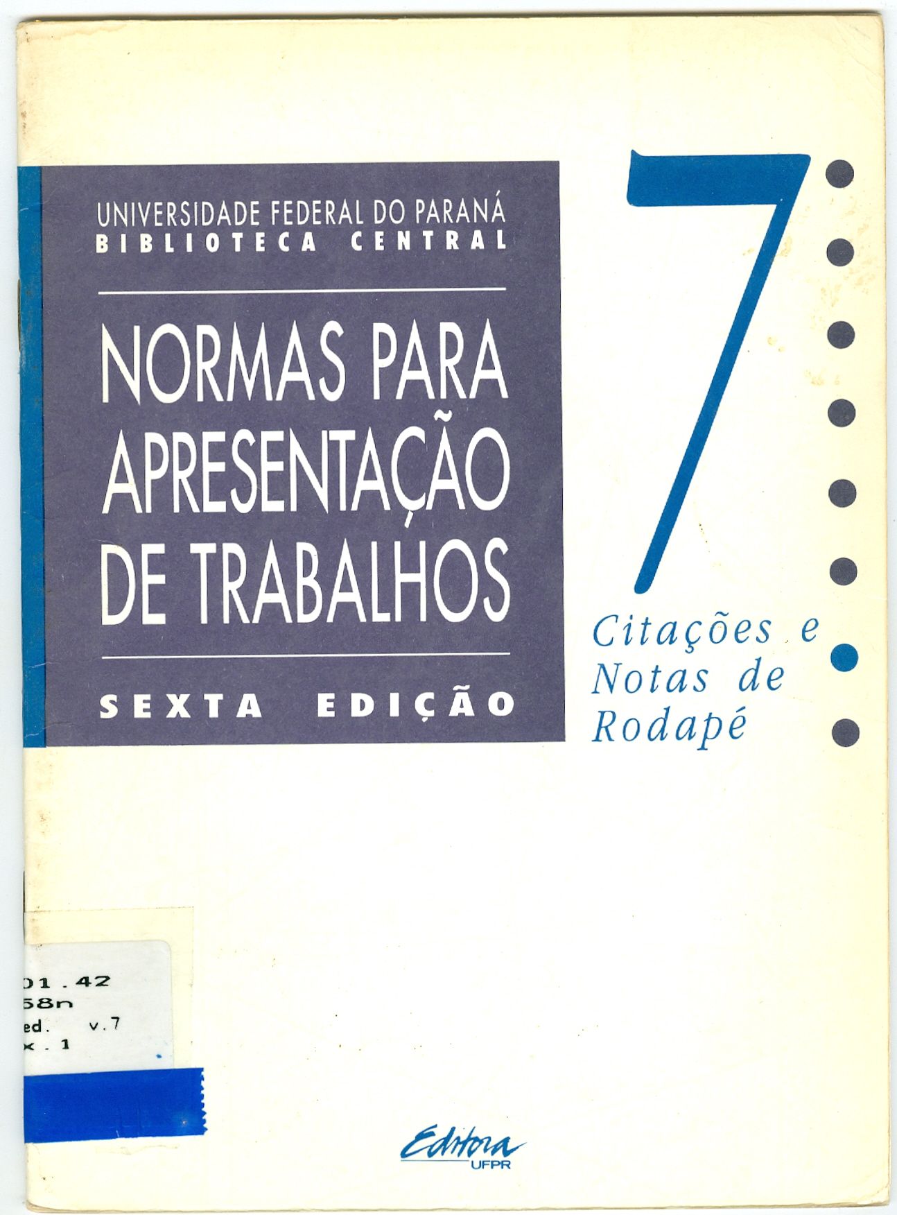 NORMAS PARA APRESENTAÇÃO DE TRABALHOS: CITAÇÕES E NOTAS DE RODAPÉ
