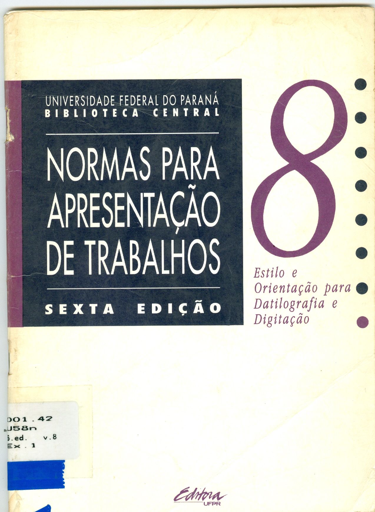 NORMAS PARA APRESENTAÇÃO DE TRABALHOS: ESTILO E ORIENTAÇÃO PARA DATILOGRAFIA E DIGITAÇÃO