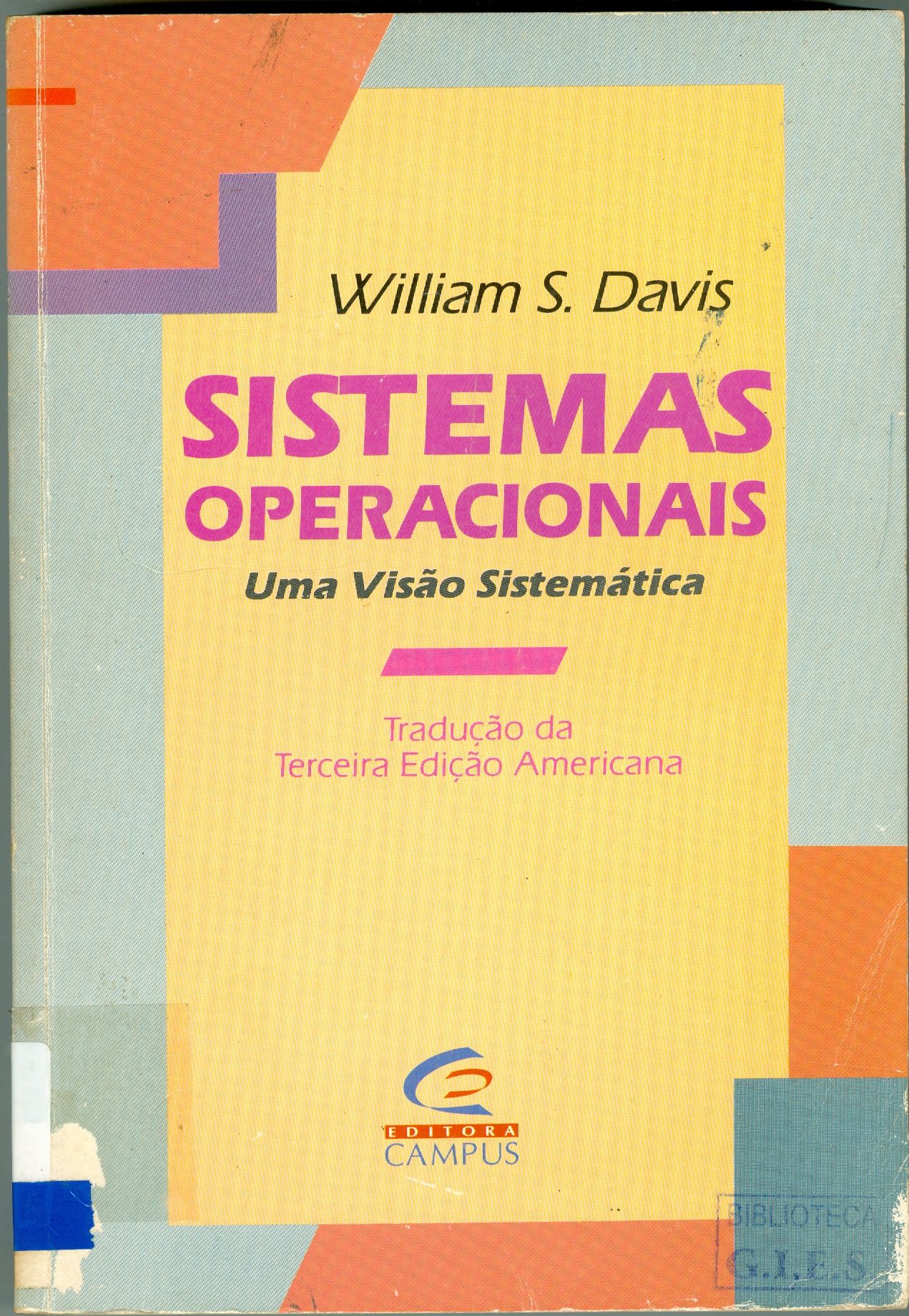 SISTEMAS OPERACIONAIS: UMA VISÃO SISTEMÁTICA