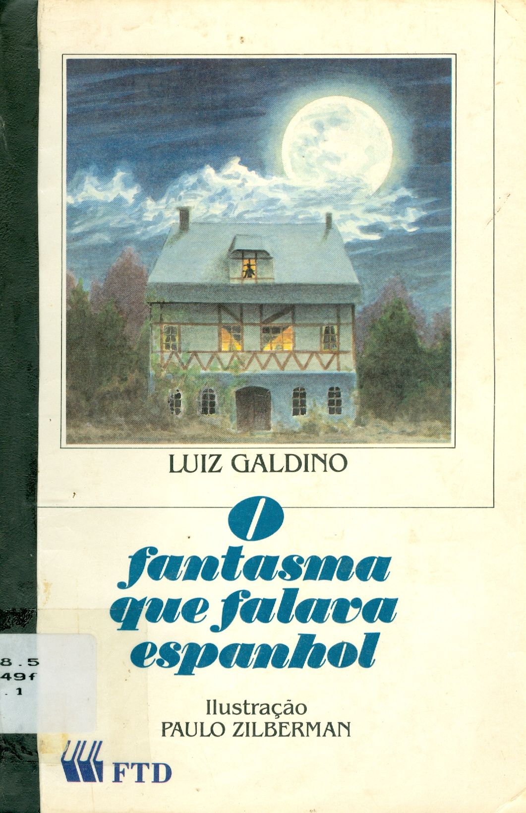 O FANTASMA QUE FALAVA ESPANHOL