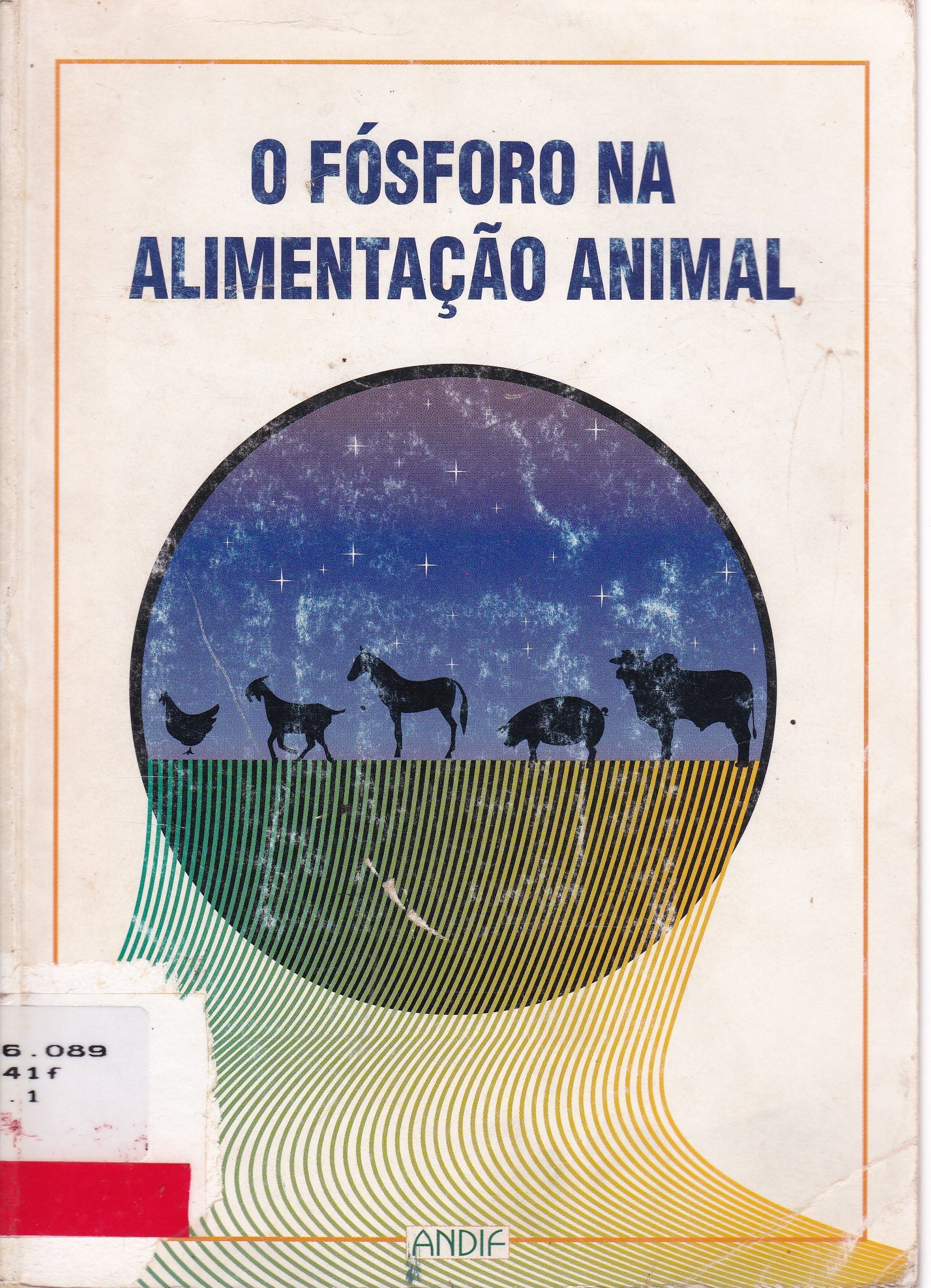 O FÓSFORO NA ALIMENTAÇÃO ANIMAL