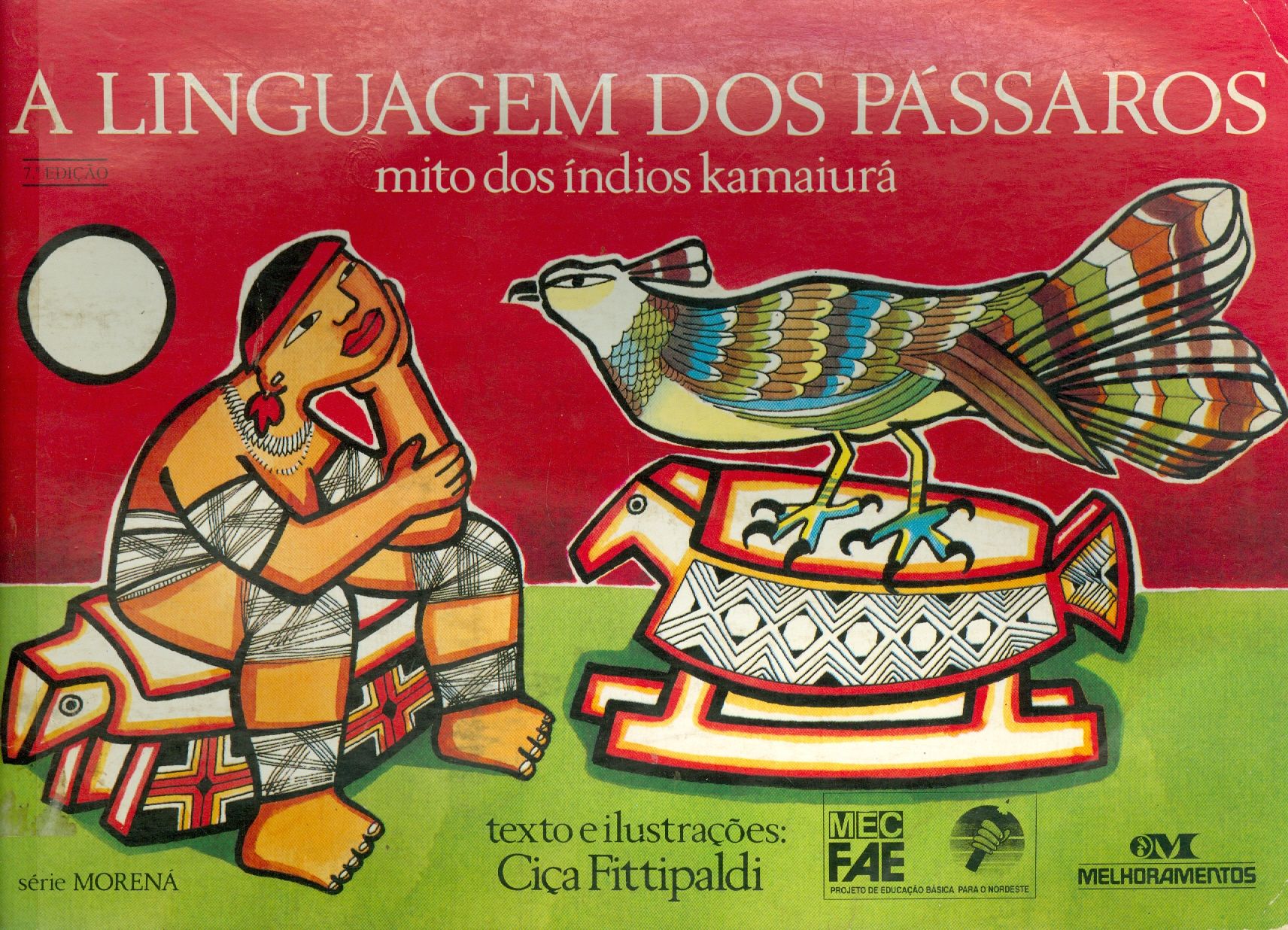 A LINGUAGEM DOS PÁSSAROS: MITO DOS ÍNDIOS KAMAIURA