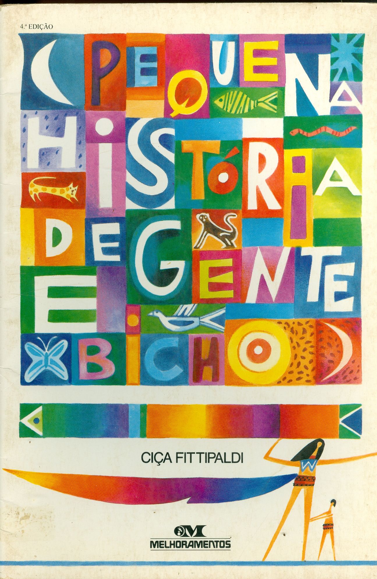 PEQUENA HISTÓRIA DE GENTE E BICHO