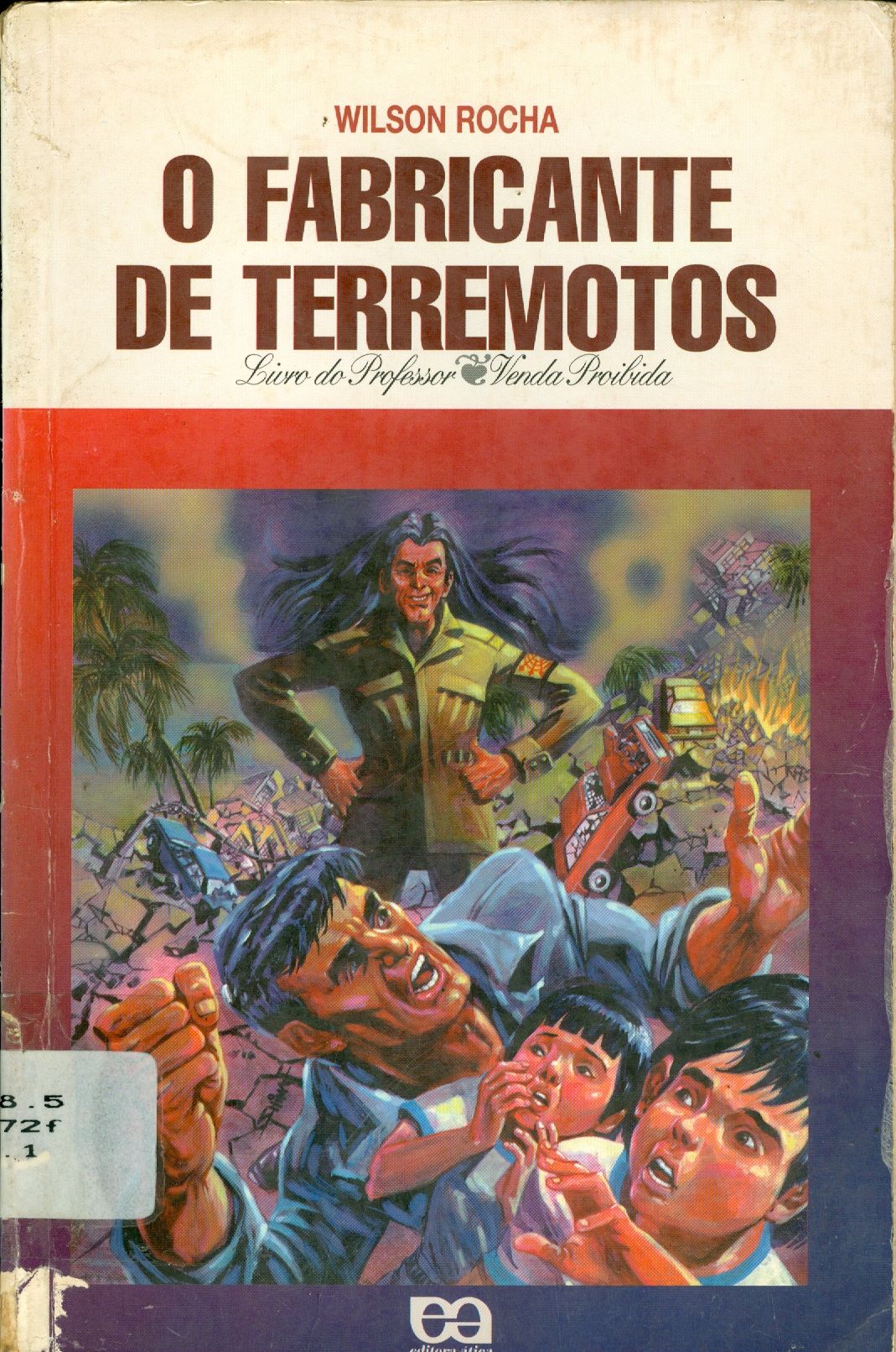 O FABRICANTE DE TERREMOTOS