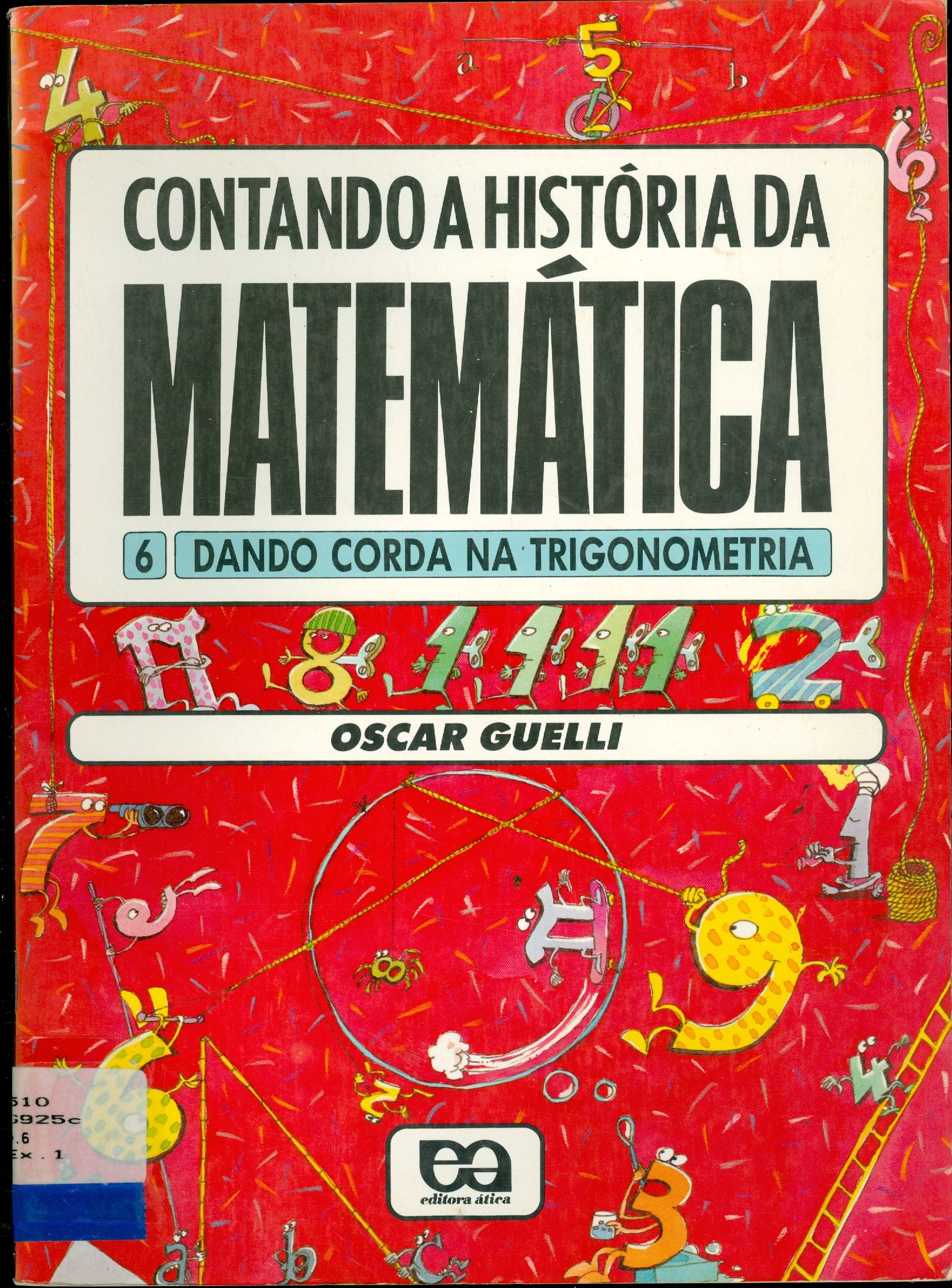CONTANDO A HISTÓRIA DA MATEMÁTICA: DANDO CORDA NA TRIGONOMETRIA
