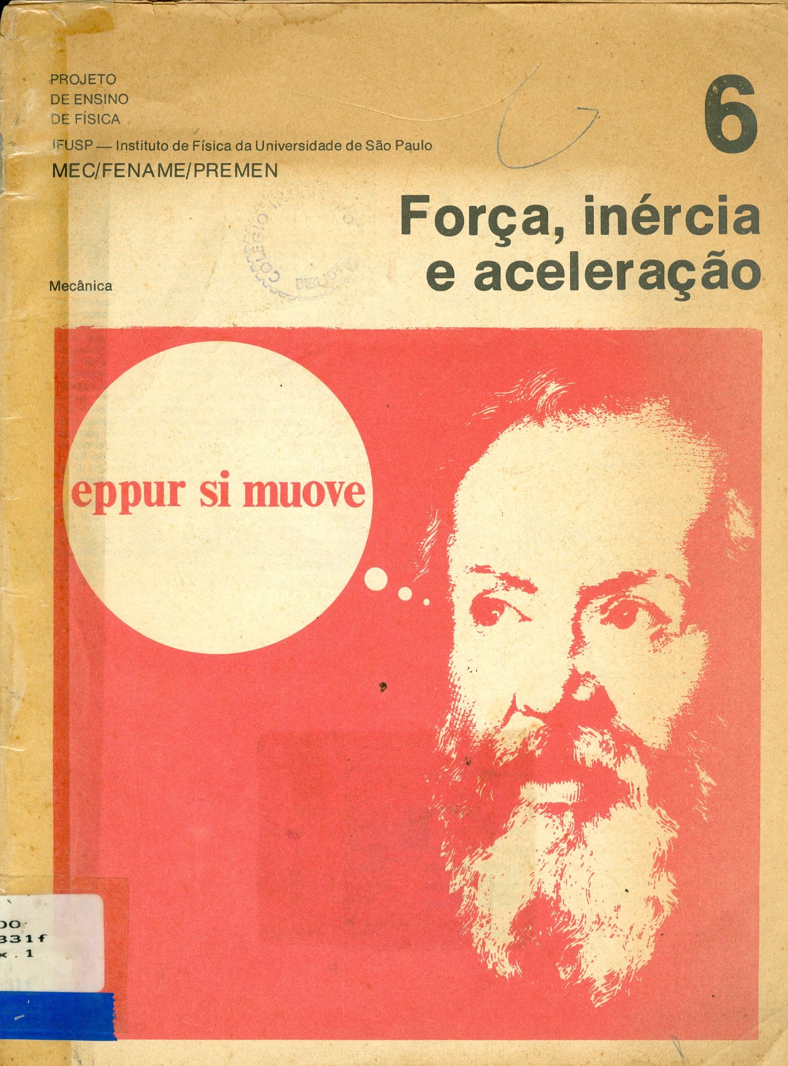 FORÇA, INÉRCIA E ACELERAÇÃO