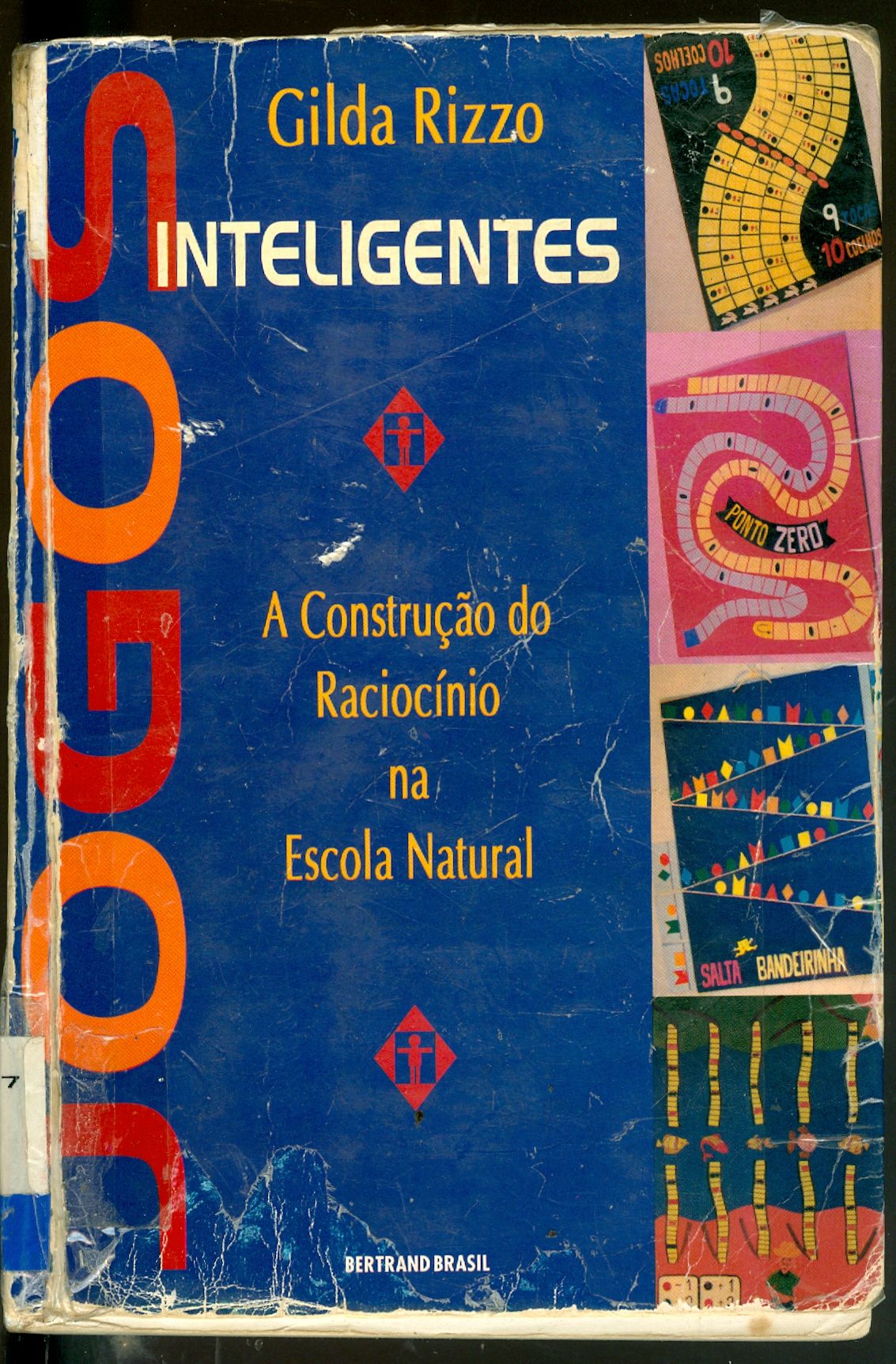 JOGOS INTELIGENTES: A CONSTRUÇÃO DO RACIOCÍONIO NA ESCOLA NATURAL