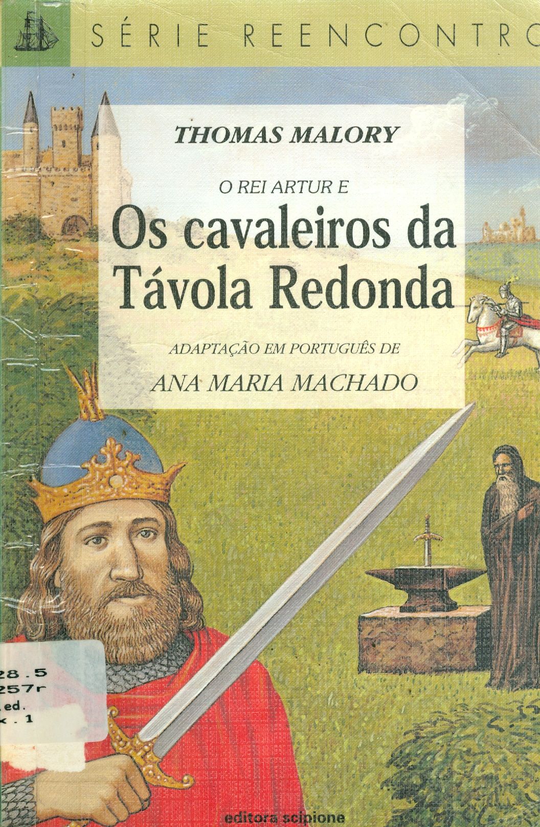 O REI ARTUR E OS CAVALEIROS DA TÁVOLA REDONDA