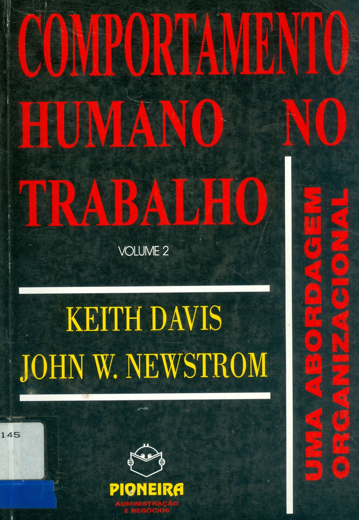 COMPORTAMENTO HUMANO NO TRABALHO: UMA ABORDAGEM ORGANIZACIONAL